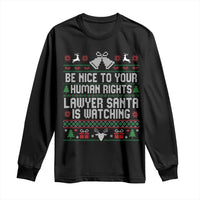 Christmas Ugly Gift Long Sleeve Shirt Funny Human Rights Lawyer Santa Is Watching - Wonder Print Shop