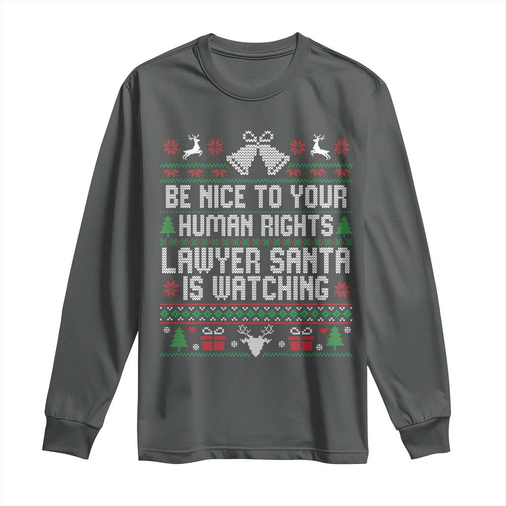 Christmas Ugly Gift Long Sleeve Shirt Funny Human Rights Lawyer Santa Is Watching - Wonder Print Shop
