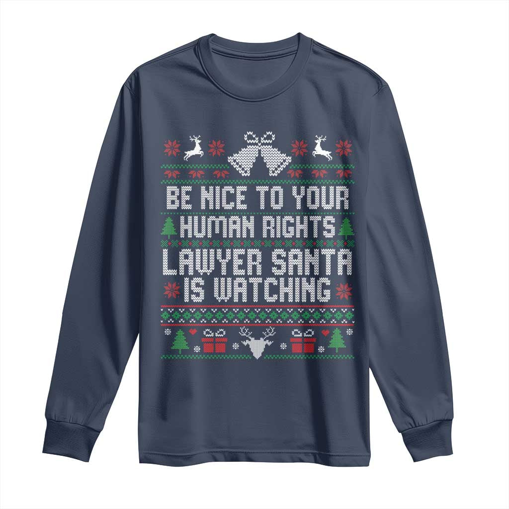 Christmas Ugly Gift Long Sleeve Shirt Funny Human Rights Lawyer Santa Is Watching - Wonder Print Shop
