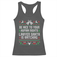 Christmas Ugly Gift Racerback Tank Top Funny Human Rights Lawyer Santa Is Watching - Wonder Print Shop