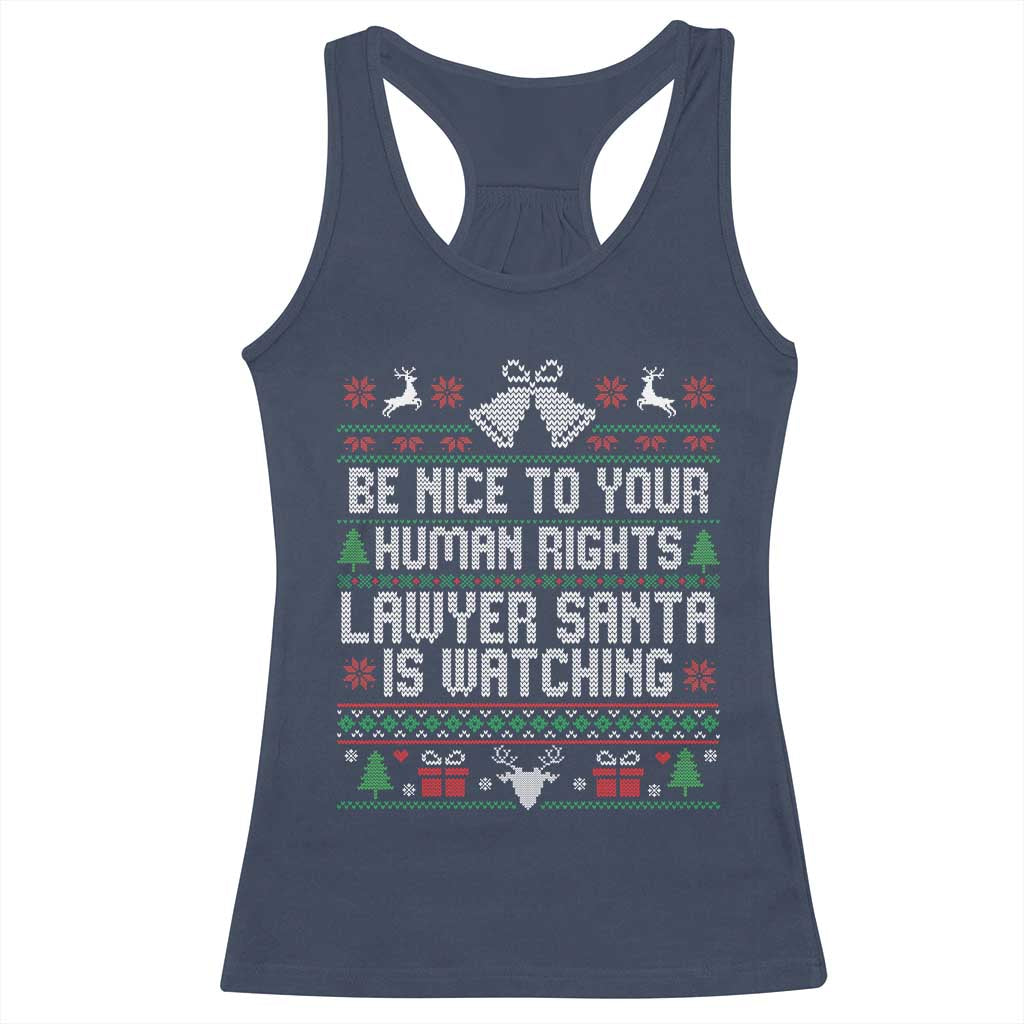 Christmas Ugly Gift Racerback Tank Top Funny Human Rights Lawyer Santa Is Watching - Wonder Print Shop
