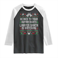 Christmas Ugly Gift Raglan Shirt Funny Human Rights Lawyer Santa Is Watching - Wonder Print Shop