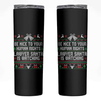 Christmas Ugly Gift Skinny Tumbler Funny Human Rights Lawyer Santa Is Watching - Wonder Print Shop