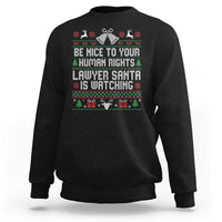 Christmas Ugly Gift Sweatshirt Funny Human Rights Lawyer Santa Is Watching - Wonder Print Shop