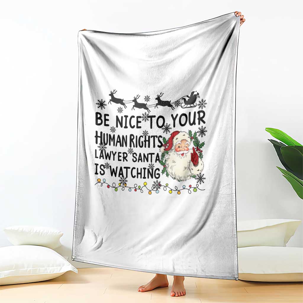 Funny Human Rights Lawyer Christmas Santa Is Watching Gift Throw Blanket - Wonder Print Shop