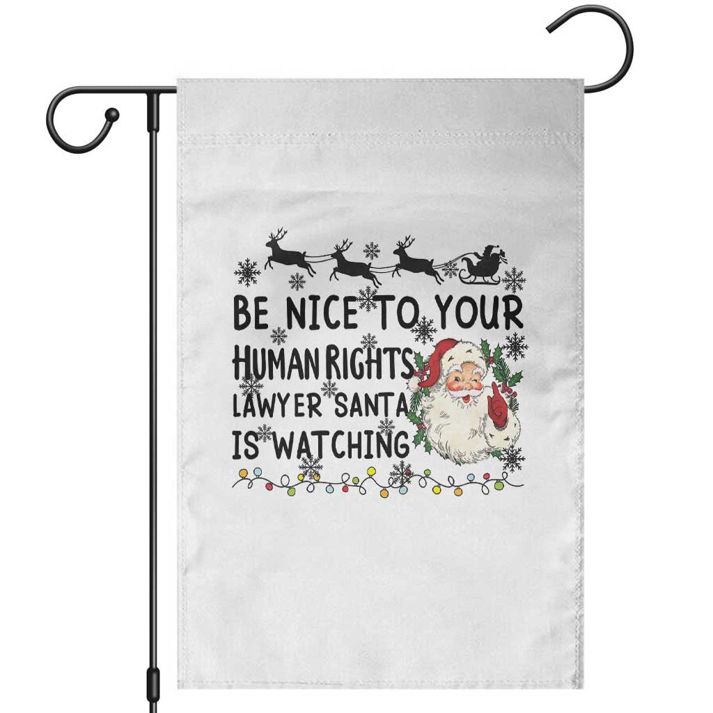 Funny Human Rights Lawyer Christmas Santa Is Watching Gift Garden Flag - Wonder Print Shop