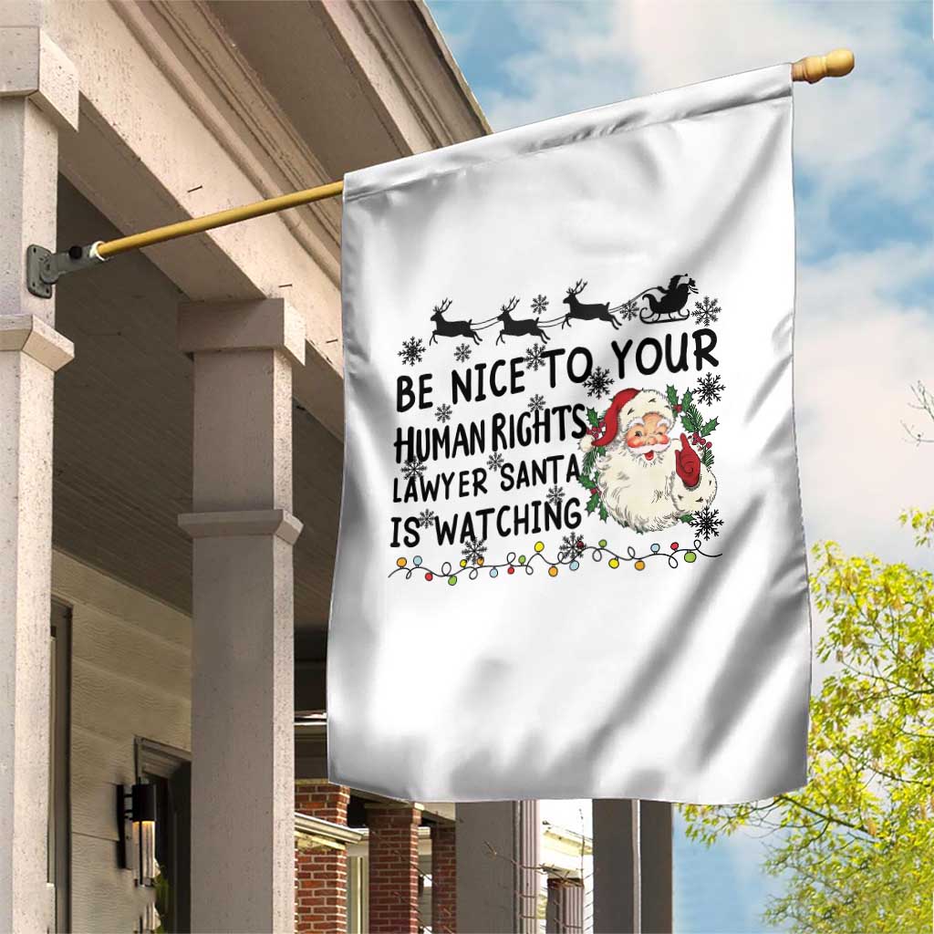 Funny Human Rights Lawyer Christmas Santa Is Watching Gift Garden Flag - Wonder Print Shop