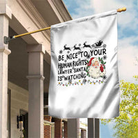 Funny Human Rights Lawyer Christmas Santa Is Watching Gift Garden Flag - Wonder Print Shop