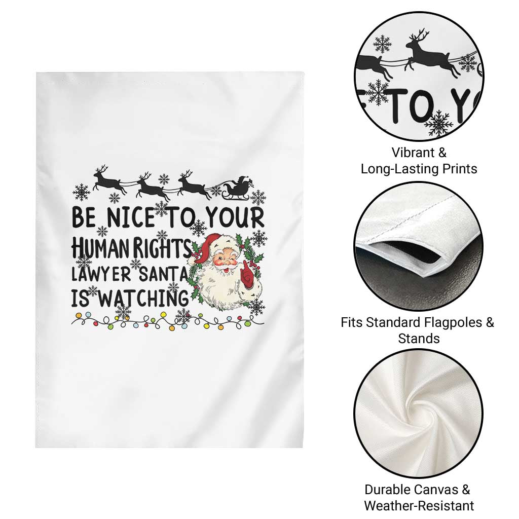 Funny Human Rights Lawyer Christmas Santa Is Watching Gift Garden Flag - Wonder Print Shop