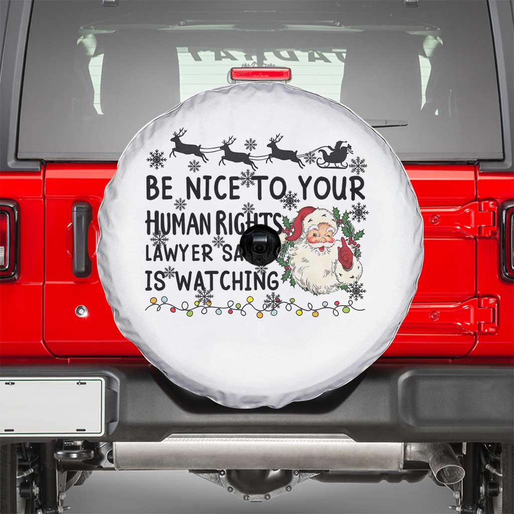 Funny Human Rights Lawyer Christmas Santa Is Watching Gift Spare Tire Cover - Wonder Print Shop