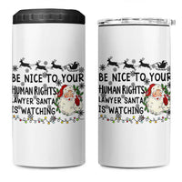 Funny Human Rights Lawyer Christmas Santa Is Watching Gift 4 in 1 Can Cooler Tumbler - Wonder Print Shop