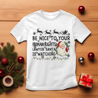 Funny Human Rights Lawyer Christmas Santa Is Watching Gift T Shirt - Wonder Print Shop
