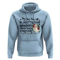 Funny Human Rights Lawyer Christmas Santa Is Watching Gift Hoodie - Wonder Print Shop