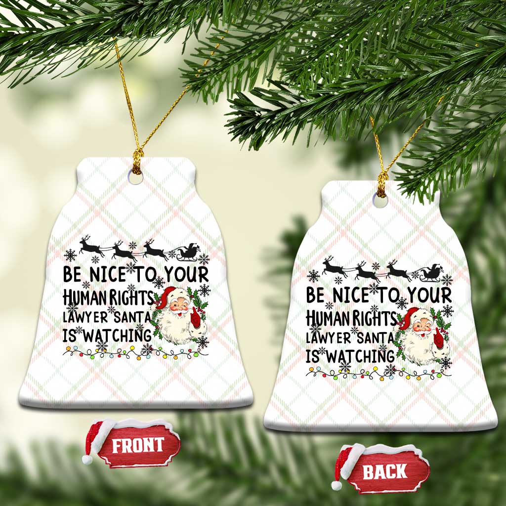Funny Human Rights Lawyer Christmas Santa Is Watching Gift Ceramic Ornament - Wonder Print Shop