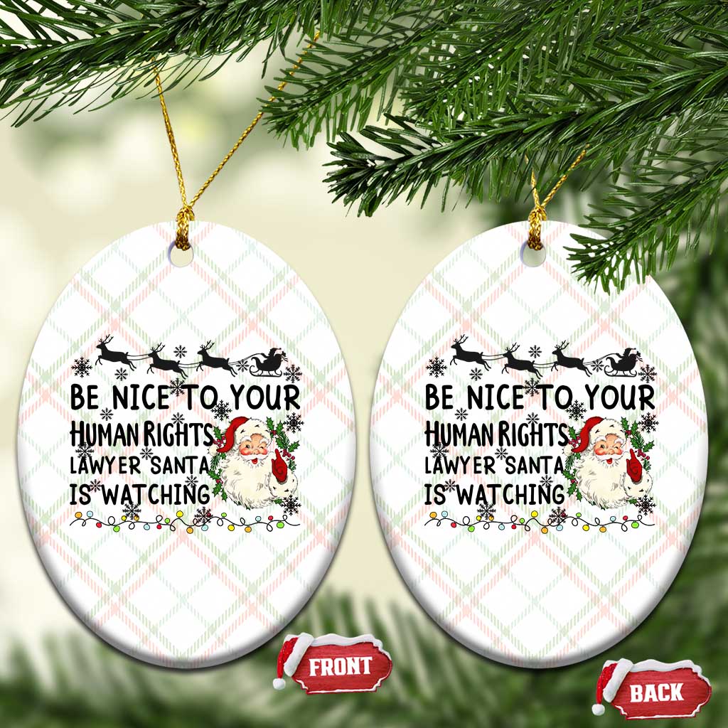 Funny Human Rights Lawyer Christmas Santa Is Watching Gift Ceramic Ornament - Wonder Print Shop
