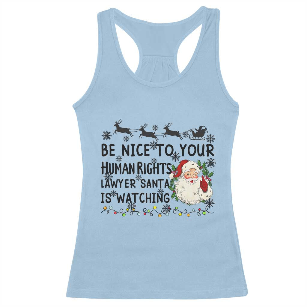 Funny Human Rights Lawyer Christmas Santa Is Watching Gift Racerback Tank Top - Wonder Print Shop