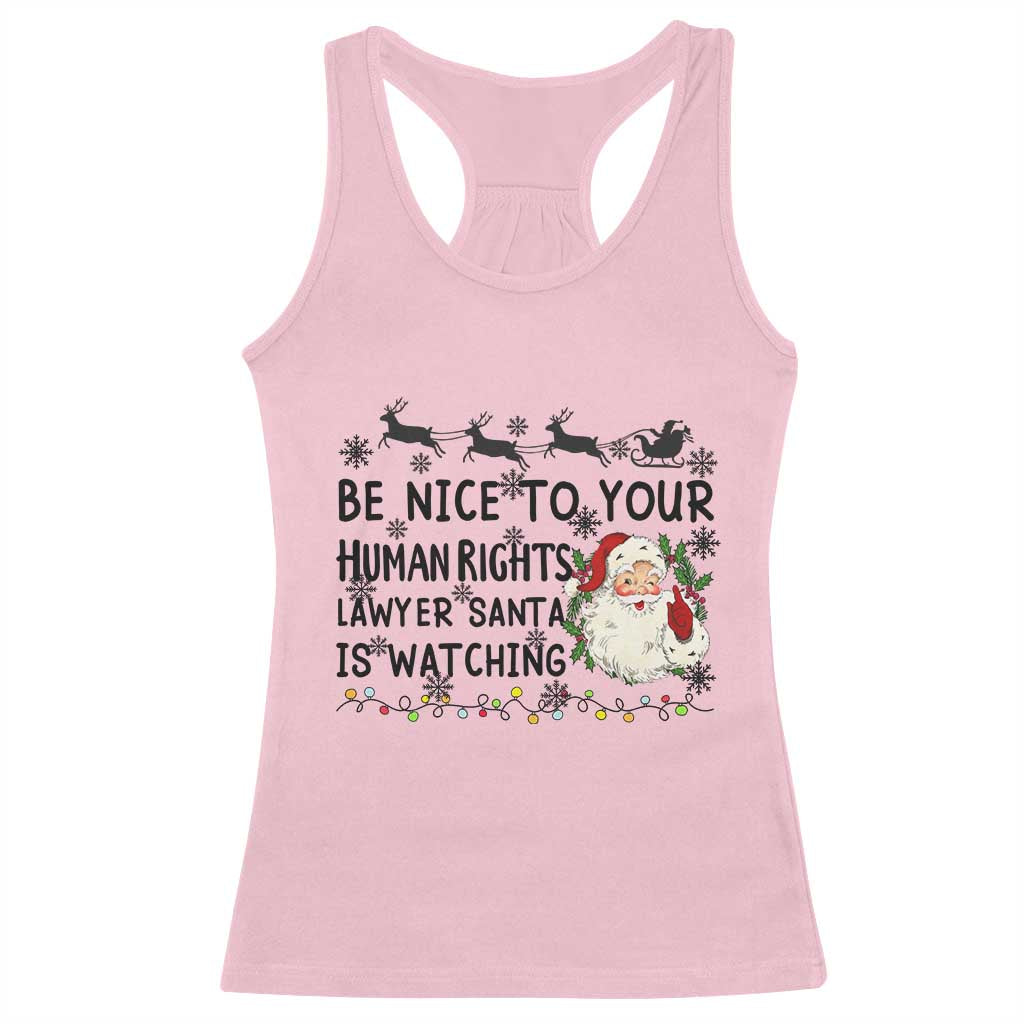 Funny Human Rights Lawyer Christmas Santa Is Watching Gift Racerback Tank Top - Wonder Print Shop