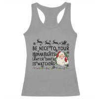 Funny Human Rights Lawyer Christmas Santa Is Watching Gift Racerback Tank Top - Wonder Print Shop