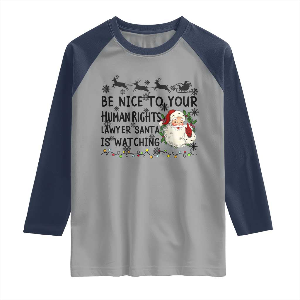 Funny Human Rights Lawyer Christmas Santa Is Watching Gift Raglan Shirt - Wonder Print Shop