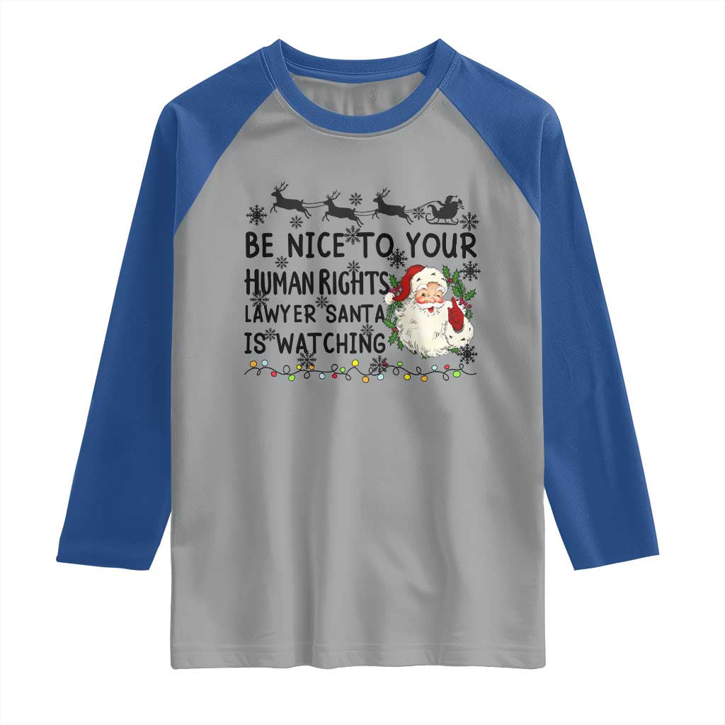 Funny Human Rights Lawyer Christmas Santa Is Watching Gift Raglan Shirt - Wonder Print Shop