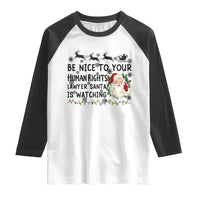 Funny Human Rights Lawyer Christmas Santa Is Watching Gift Raglan Shirt - Wonder Print Shop