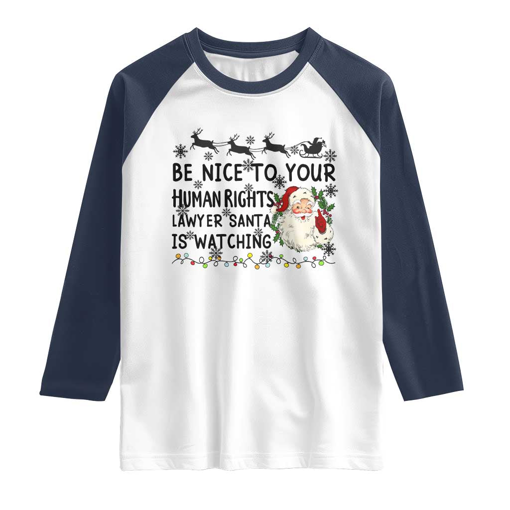 Funny Human Rights Lawyer Christmas Santa Is Watching Gift Raglan Shirt - Wonder Print Shop