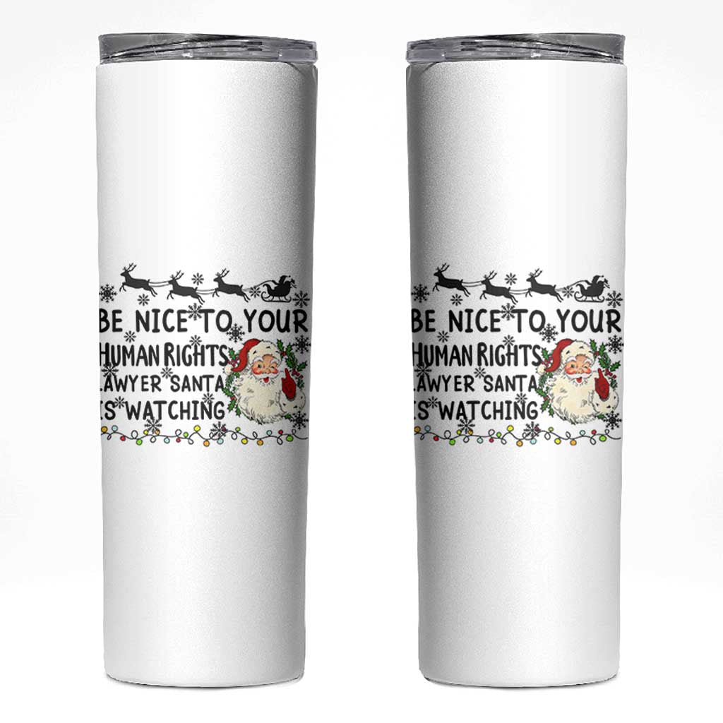 Funny Human Rights Lawyer Christmas Santa Is Watching Gift Skinny Tumbler - Wonder Print Shop