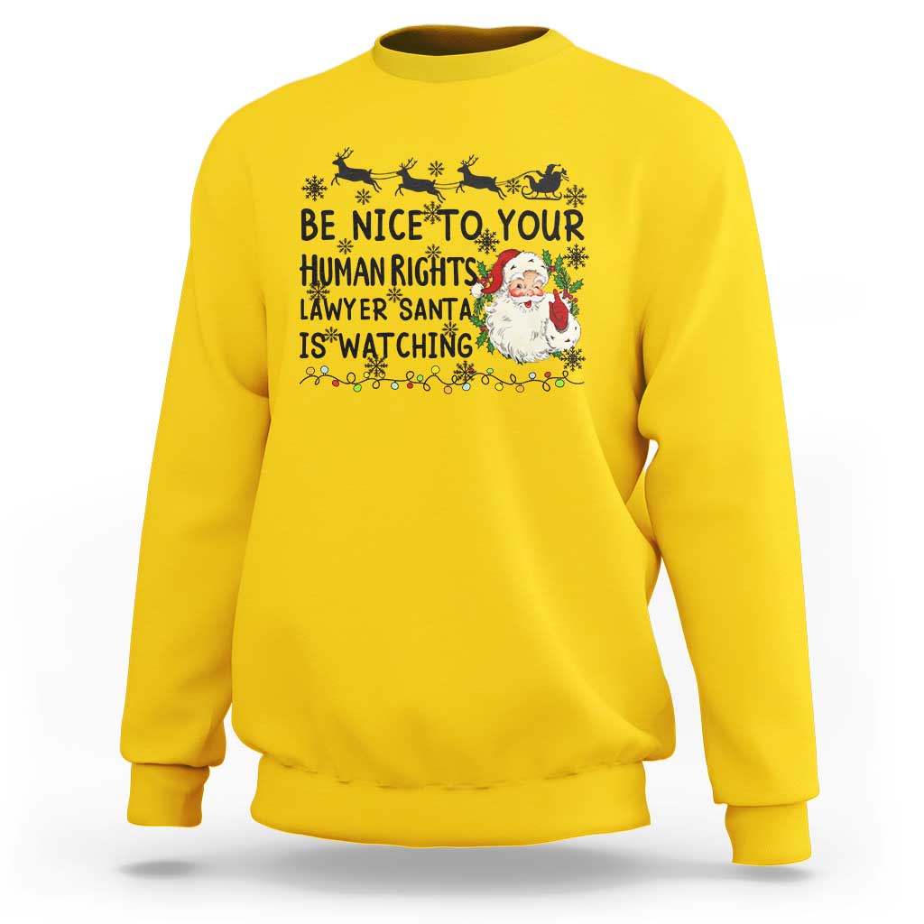 Funny Human Rights Lawyer Christmas Santa Is Watching Gift Sweatshirt - Wonder Print Shop