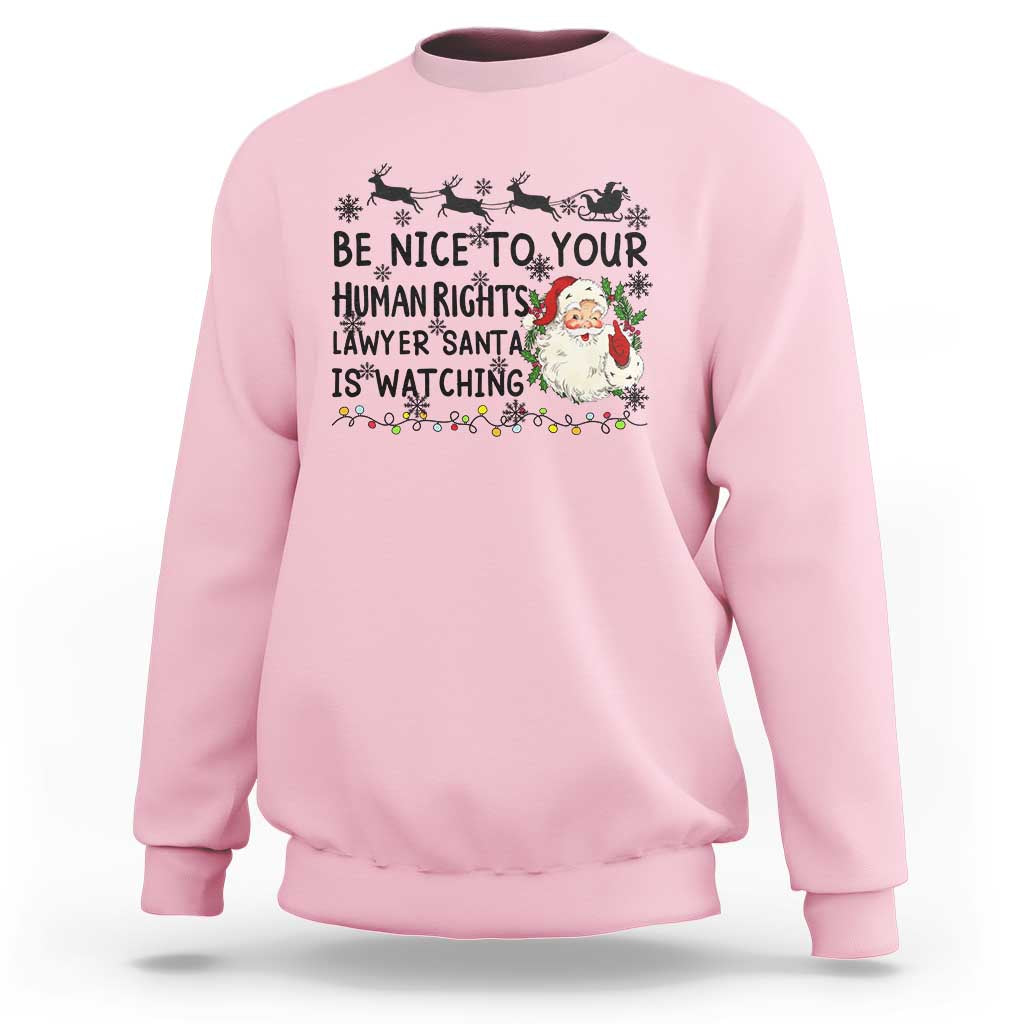 Funny Human Rights Lawyer Christmas Santa Is Watching Gift Sweatshirt - Wonder Print Shop