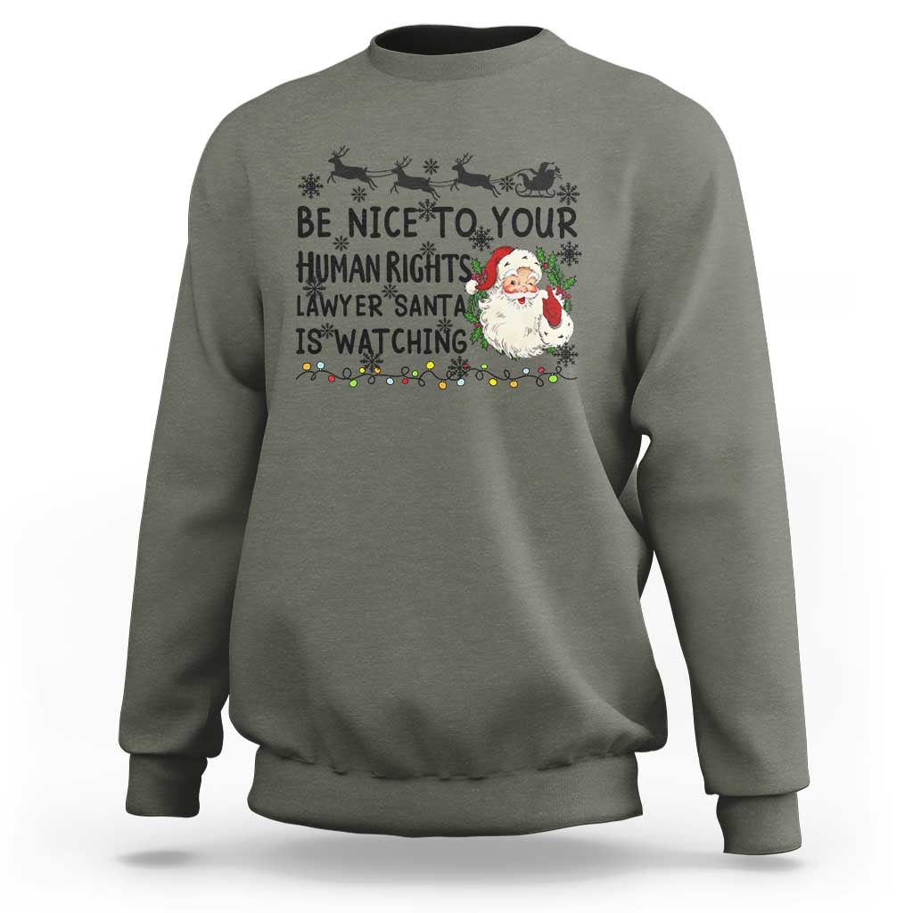 Funny Human Rights Lawyer Christmas Santa Is Watching Gift Sweatshirt - Wonder Print Shop