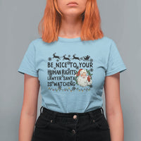 Funny Human Rights Lawyer Christmas Santa Is Watching Gift T Shirt For Women - Wonder Print Shop