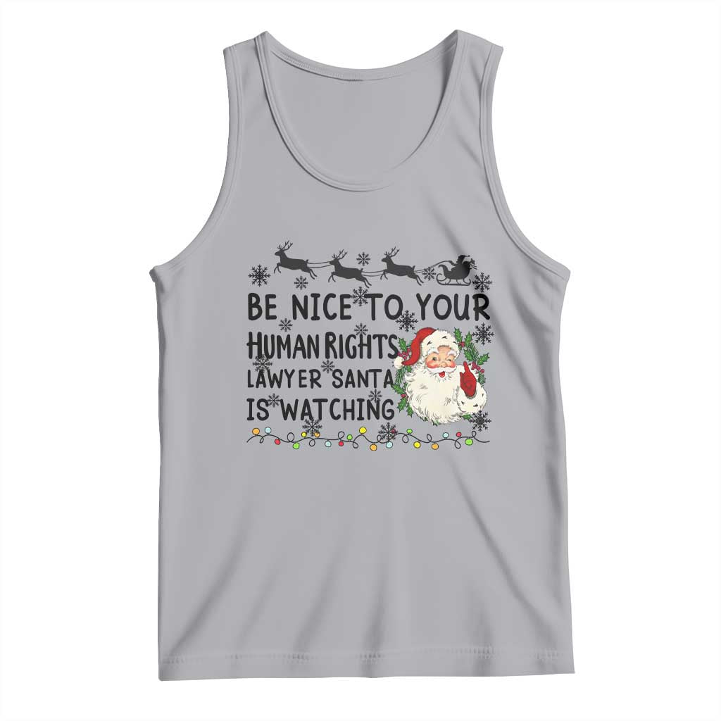 Funny Human Rights Lawyer Christmas Santa Is Watching Gift Tank Top - Wonder Print Shop
