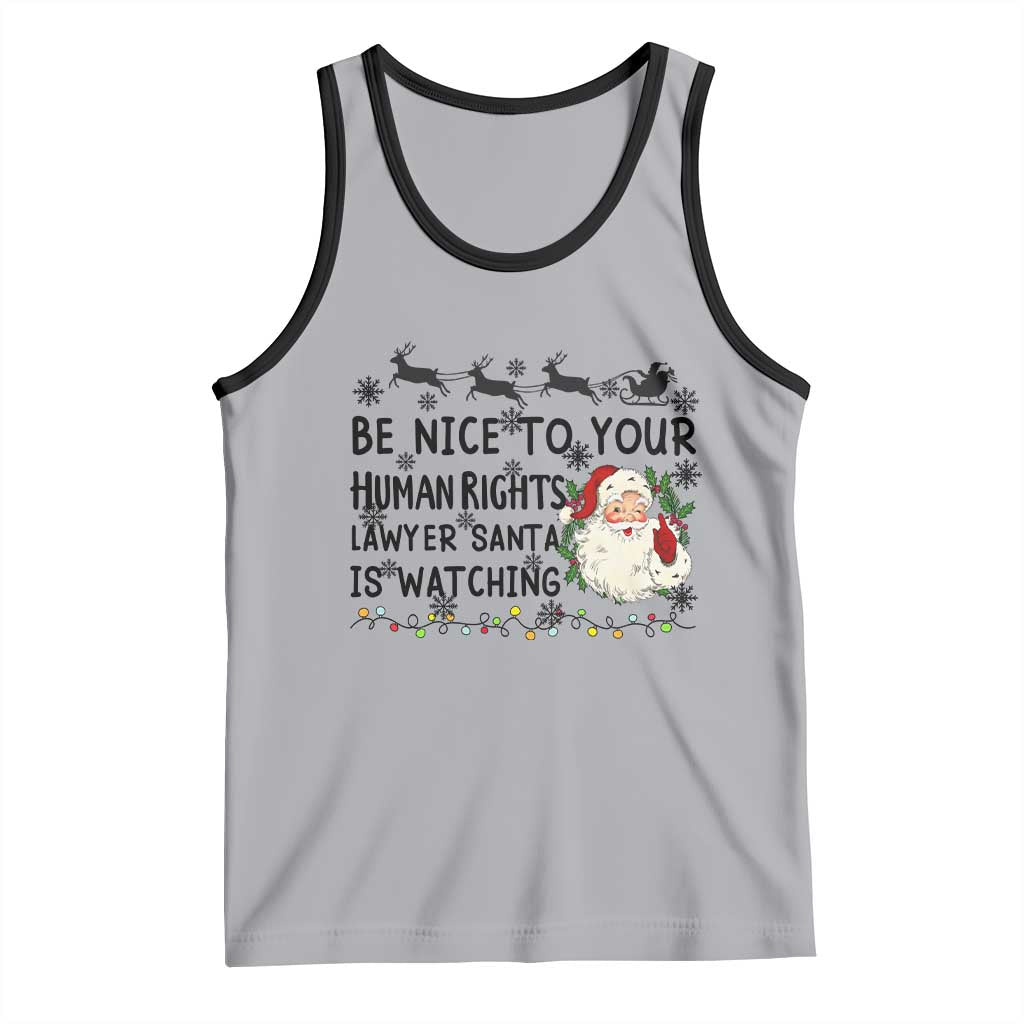 Funny Human Rights Lawyer Christmas Santa Is Watching Gift Tank Top - Wonder Print Shop