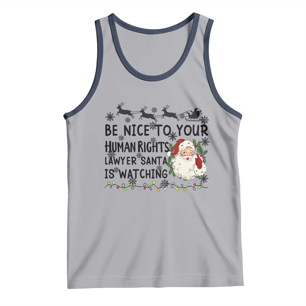 Funny Human Rights Lawyer Christmas Santa Is Watching Gift Tank Top - Wonder Print Shop