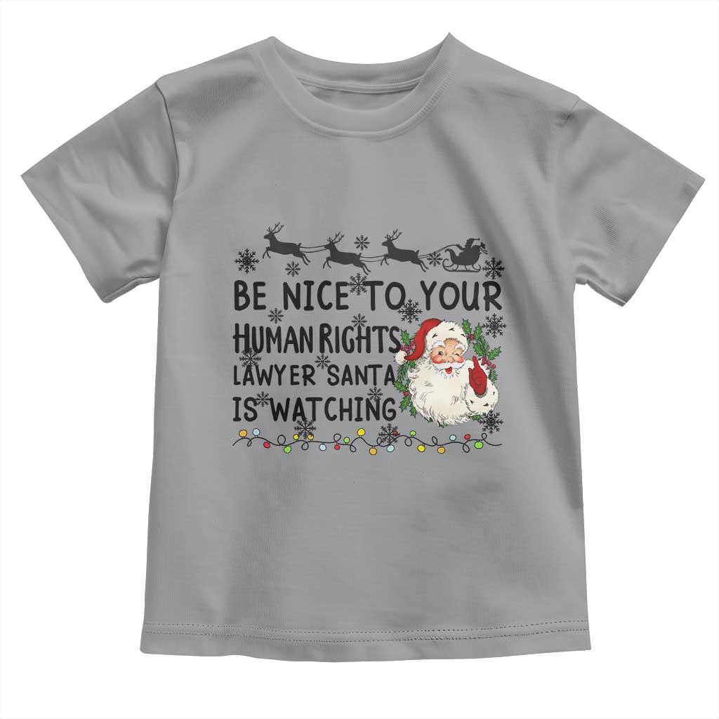 Funny Human Rights Lawyer Christmas Santa Is Watching Gift Toddler T Shirt - Wonder Print Shop