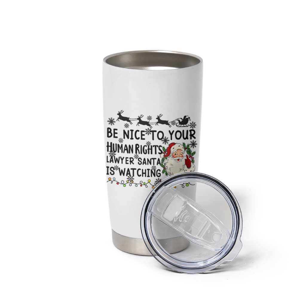 Funny Human Rights Lawyer Christmas Santa Is Watching Gift Tumbler Cup - Wonder Print Shop