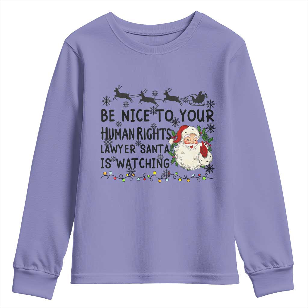 Funny Human Rights Lawyer Christmas Santa Is Watching Gift Youth Sweatshirt - Wonder Print Shop