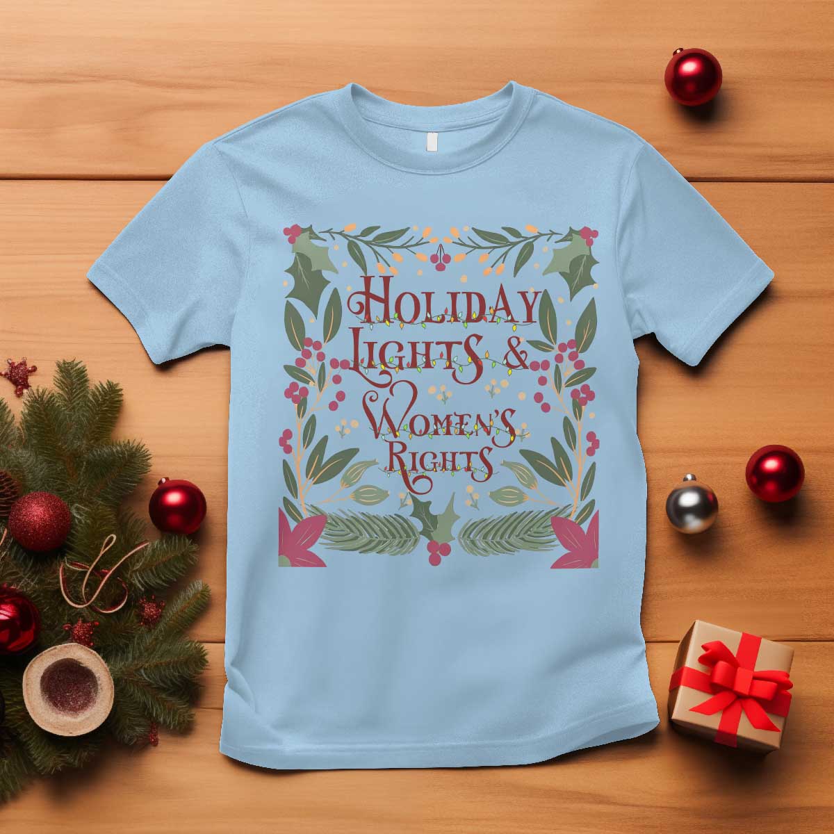 Holiday Lights Womens Rights Supporter T Shirt Feminist Activist Christmas Gift - Wonder Print Shop