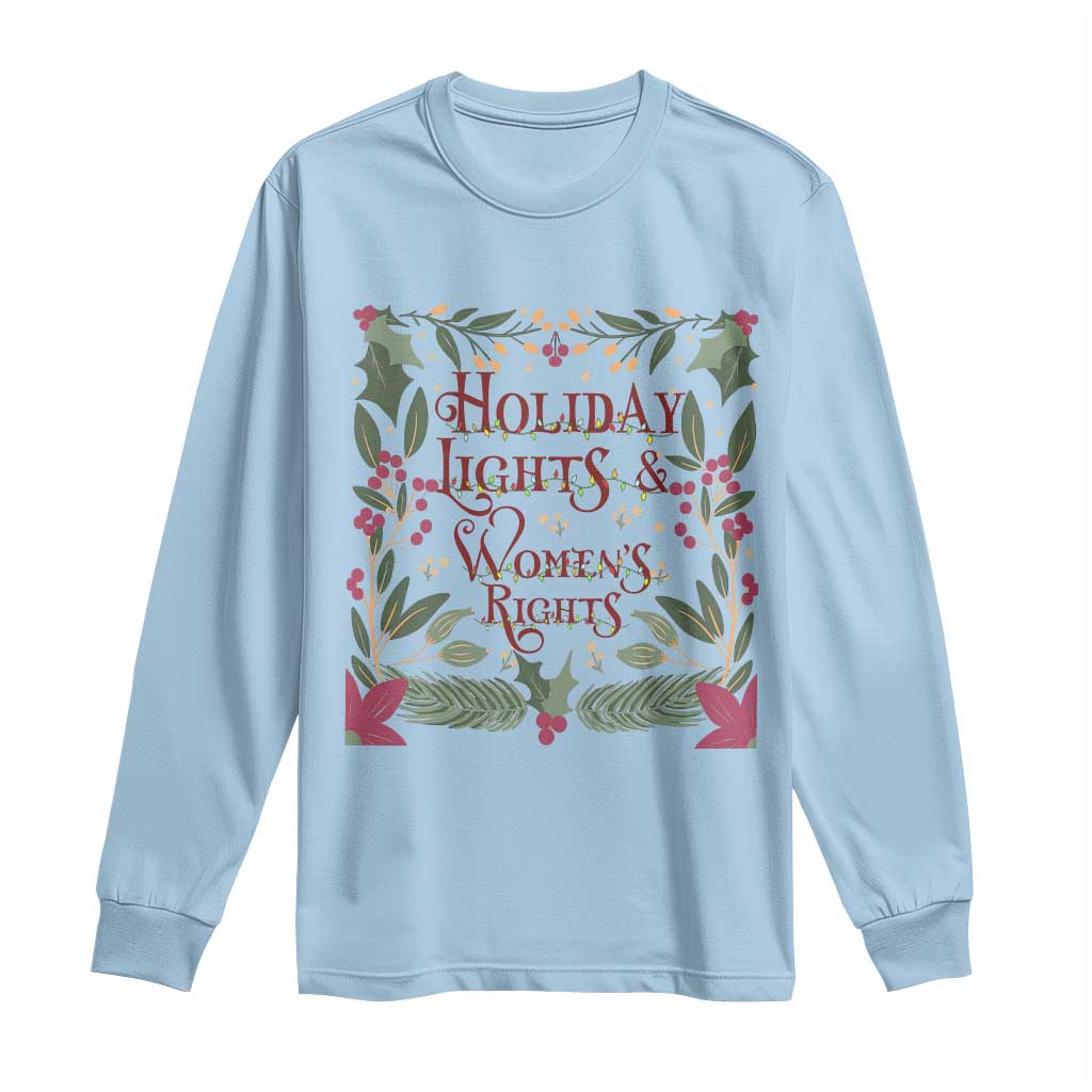 Holiday Lights Womens Rights Supporter Long Sleeve Shirt Feminist Activist Christmas Gift - Wonder Print Shop
