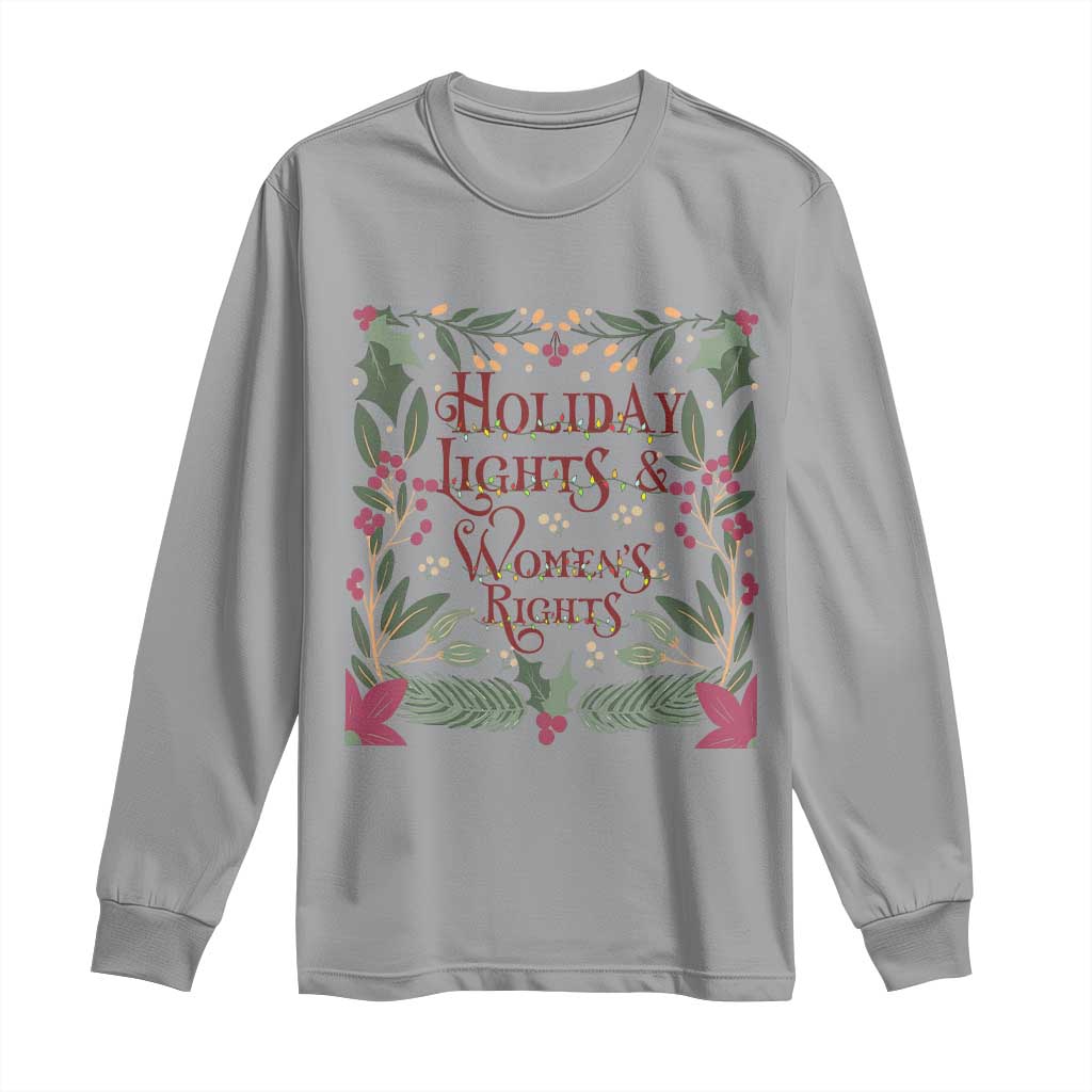 Holiday Lights Womens Rights Supporter Long Sleeve Shirt Feminist Activist Christmas Gift - Wonder Print Shop