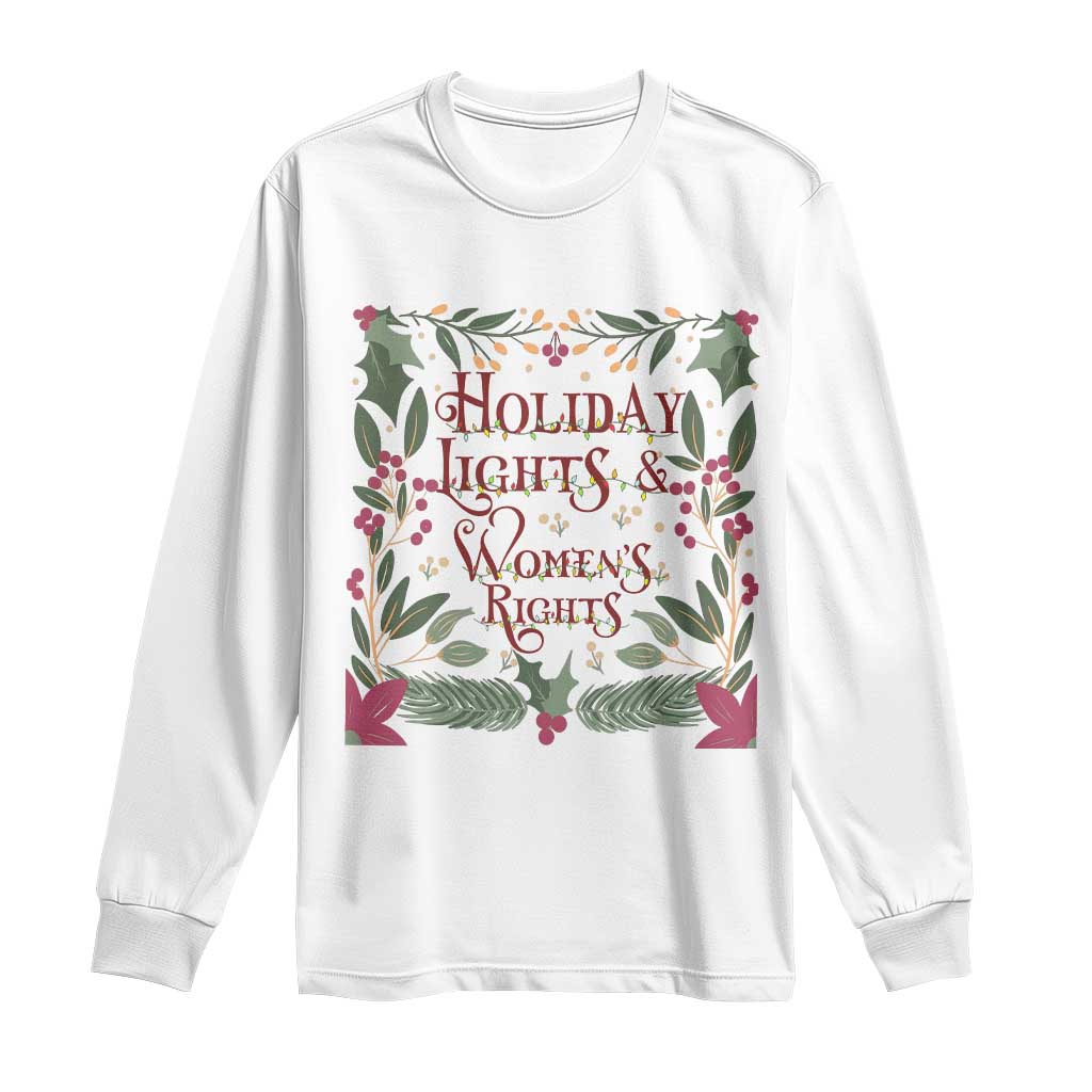 Holiday Lights Womens Rights Supporter Long Sleeve Shirt Feminist Activist Christmas Gift - Wonder Print Shop