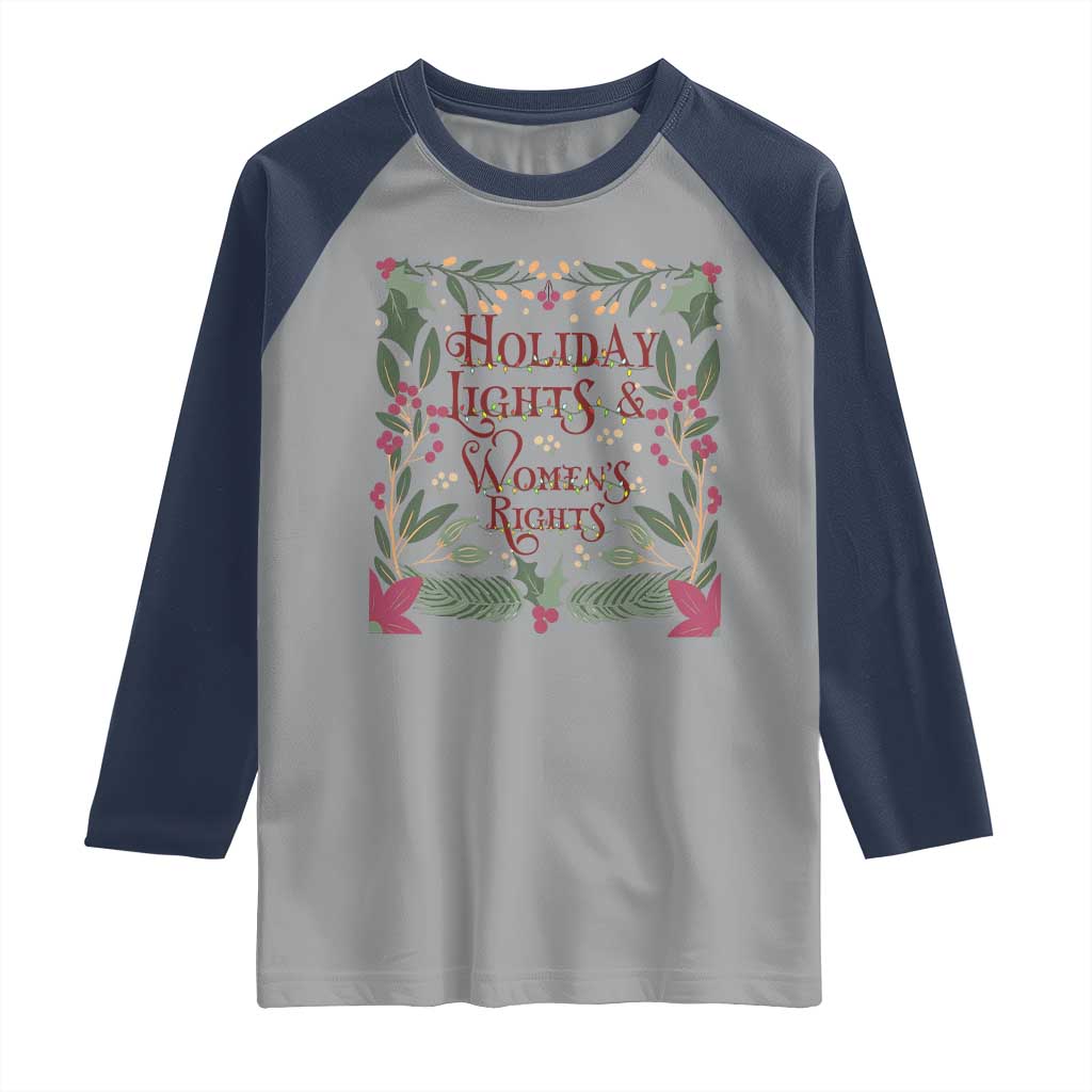 Holiday Lights Womens Rights Supporter Raglan Shirt Feminist Activist Christmas Gift - Wonder Print Shop