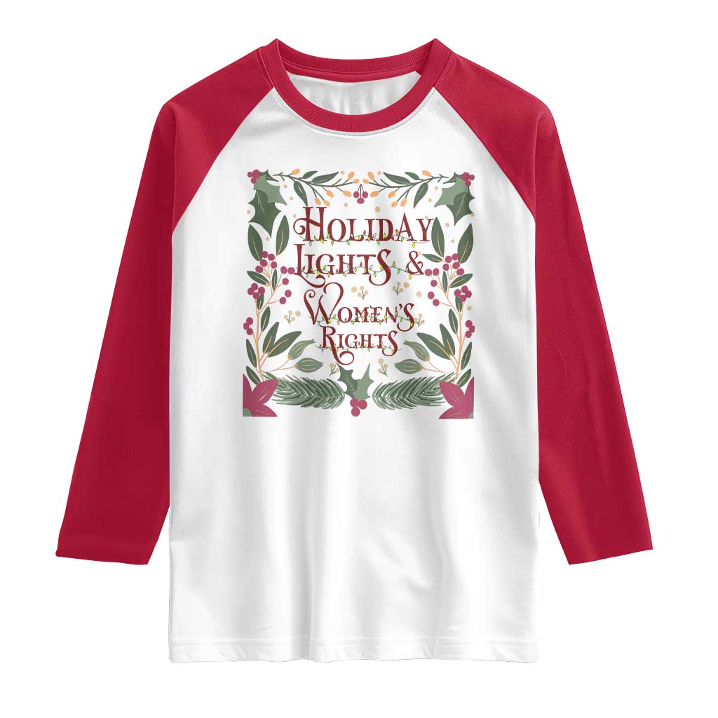 Holiday Lights Womens Rights Supporter Raglan Shirt Feminist Activist Christmas Gift - Wonder Print Shop