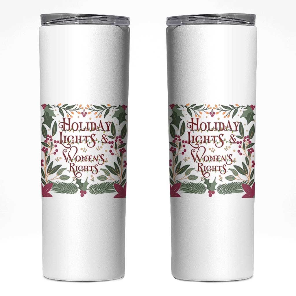 Holiday Lights Womens Rights Supporter Skinny Tumbler Feminist Activist Christmas Gift - Wonder Print Shop