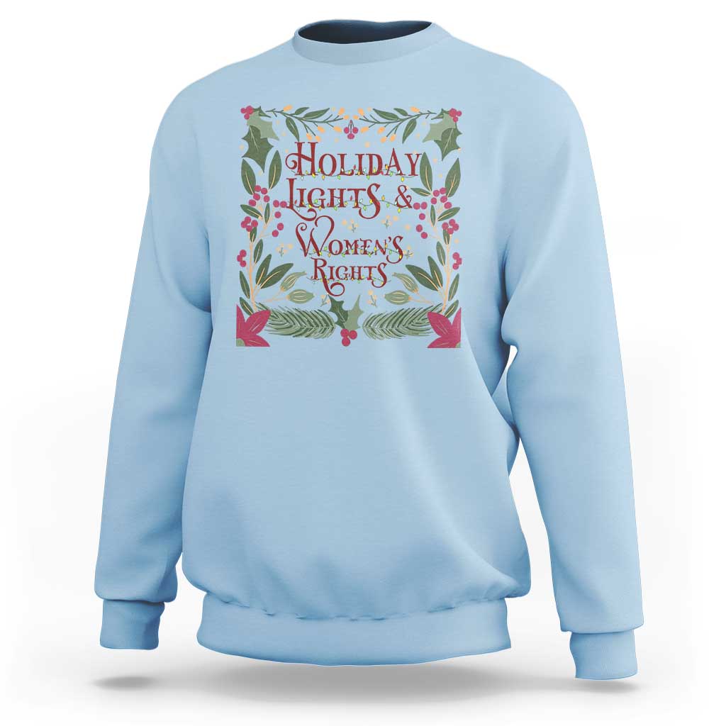Holiday Lights Womens Rights Supporter Sweatshirt Feminist Activist Christmas Gift - Wonder Print Shop