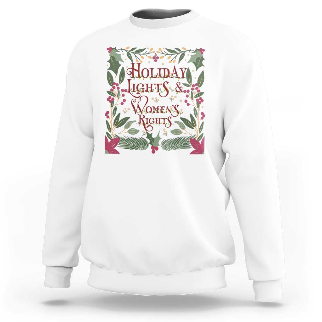 Holiday Lights Womens Rights Supporter Sweatshirt Feminist Activist Christmas Gift - Wonder Print Shop