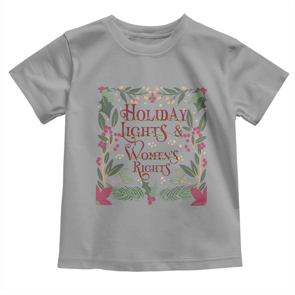 Holiday Lights Womens Rights Supporter Toddler T Shirt Feminist Activist Christmas Gift - Wonder Print Shop