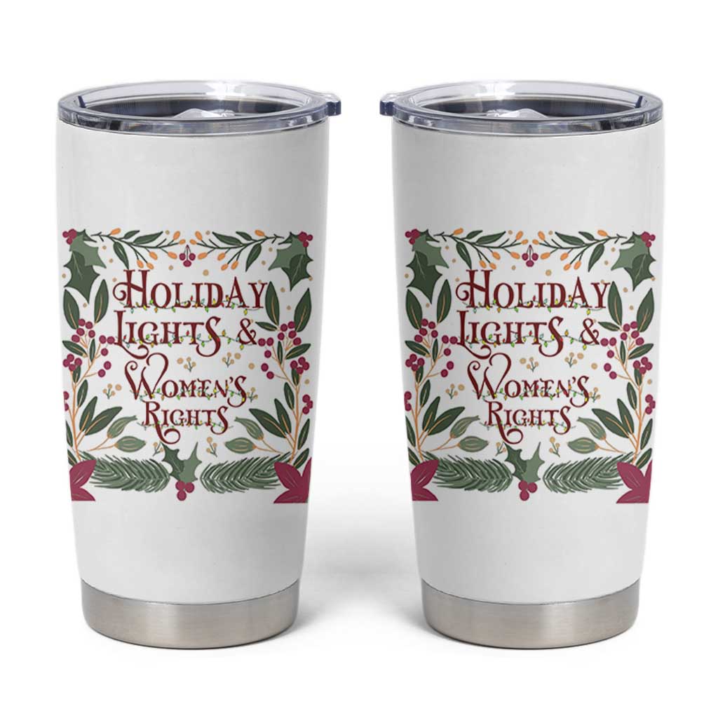 Holiday Lights Womens Rights Supporter Tumbler Cup Feminist Activist Christmas Gift - Wonder Print Shop