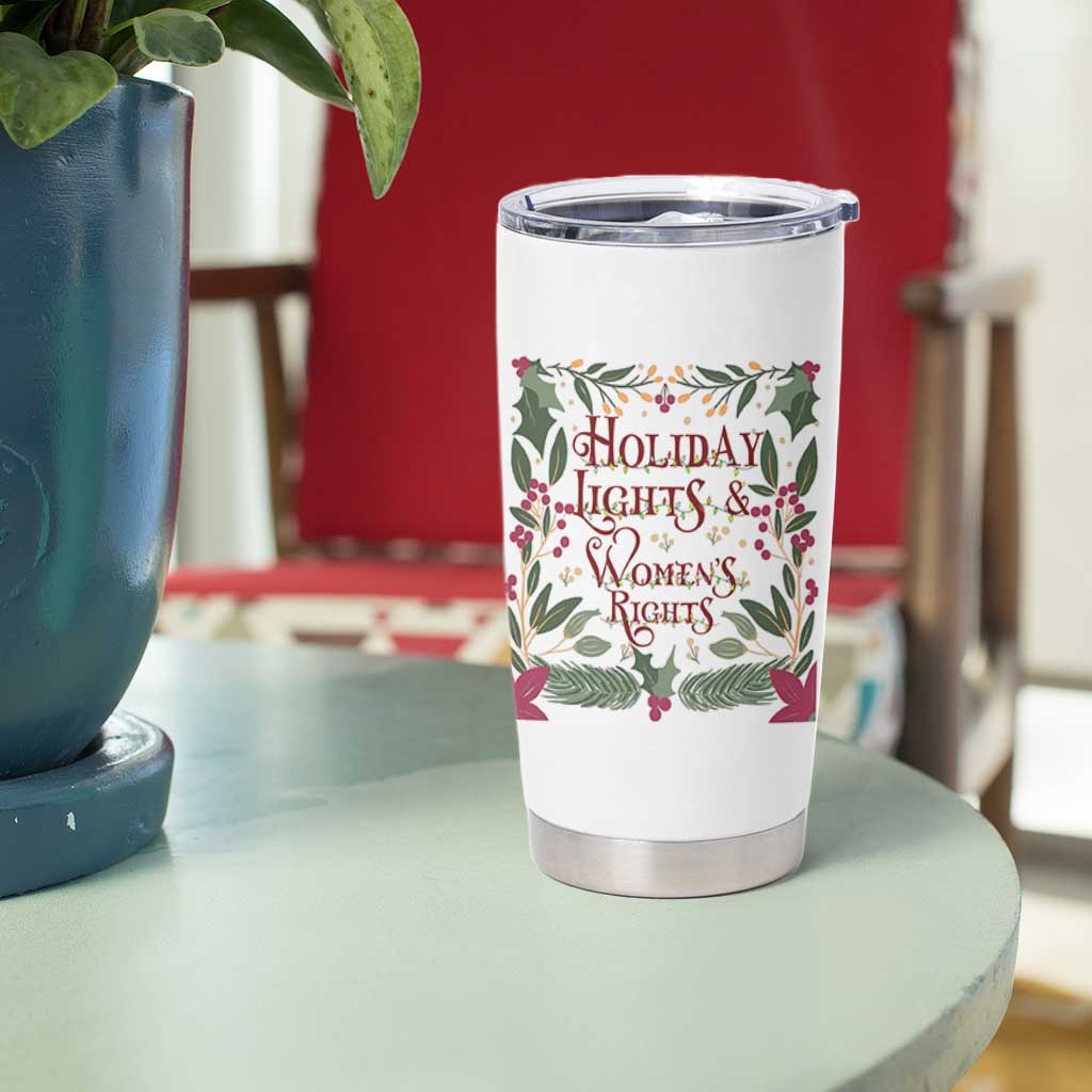 Holiday Lights Womens Rights Supporter Tumbler Cup Feminist Activist Christmas Gift - Wonder Print Shop