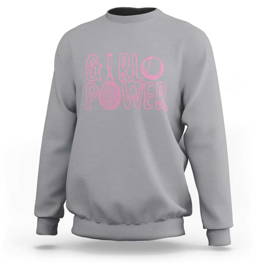 Girl Power Tennis Gift Sweatshirt Feminist Sports Gift - Wonder Print Shop